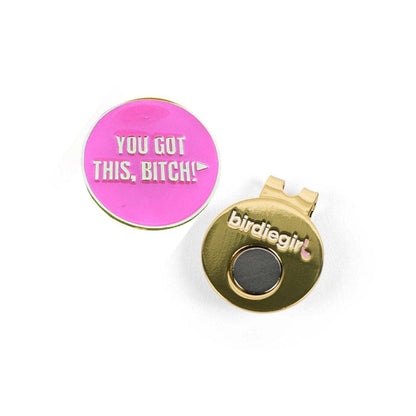 Birdie Girl Golf - You Got This, B*tch! Women's Golf Ball Marker with Hat Clip